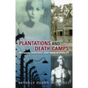 Plantations and Death Camp: Religion, Ideology, and Human Dignity - Paperback