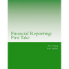 Financial Reporting: First Take - Paperback