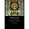 Milton's Ireland - Hardcover