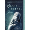 Ghost Eaters - Paperback