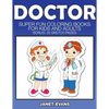 Doctor: Super Fun Coloring Books for Kids and Adults (Bonus: 20 Sketch Pages) - Paperback