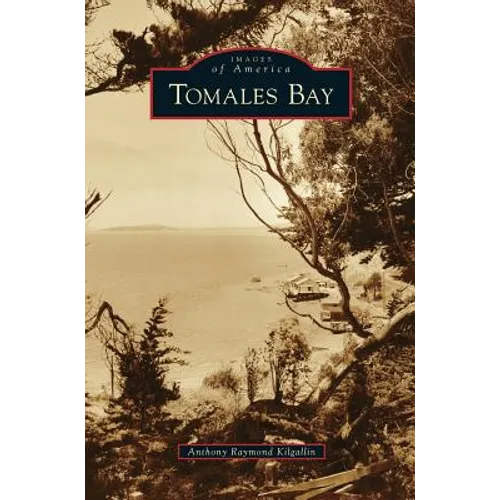 Tomales Bay - Hardcover