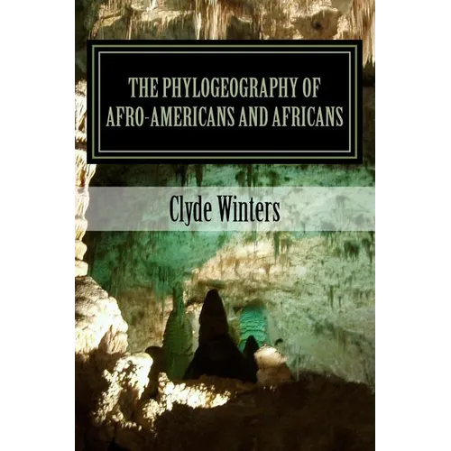 The Phylogeography of Afro-Americans and Africans - Paperback