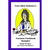 Carl Allen Schoner's Cartoon Cookbook Sampler - Paperback
