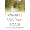 Walking Seasonal Roads - Hardcover