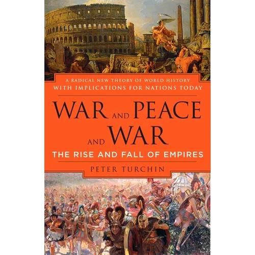War and Peace and War: The Rise and Fall of Empires - Paperback