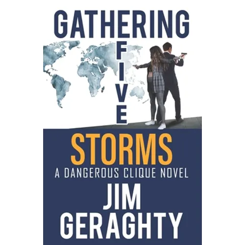 Gathering Five Storms: A Dangerous Clique Novel - Paperback