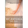 Willa Cather My Antonia: Unabridged Text with Introduction, Biography and Analysis - Paperback