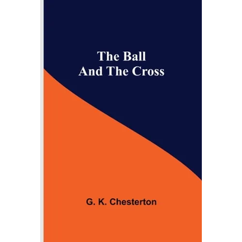 The Ball And The Cross - Paperback