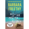 All The Pretty People (LARGE PRINT EDITION): A Riveting Psychological Thriller - Hardcover