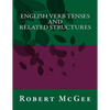 English Verb Tenses and Related Structures - Paperback