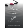 Here we go: A Trip Down Memory Lane - Paperback