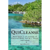 QuiCleanse: How Lose 5-10 pounds of Visceral Body Fat in 1 Week! - Paperback