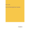 The First Printed English New Testament - Hardcover