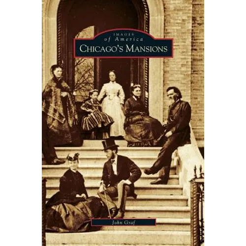 Chicago's Mansions - Hardcover