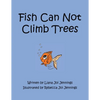 Fish Can Not Climb Trees - Paperback
