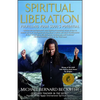 Spiritual Liberation: Fulfilling Your Soul's Potential - Paperback