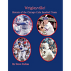Wrigleyville - History of the Chicago Cubs - Paperback