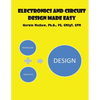 Electronics And Circuit Design Made Easy - Paperback