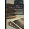 A Book of Canadian Prose and Verse - Paperback