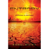 Entropy: A Post-Apocalyptic Novel of the End of Humanity - Paperback