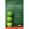 Charter Schools: Moving to the Next Level - Paperback