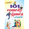 101 Comedy Games for Children and Grown-Ups - Paperback