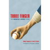 Three Finger: The Mordecai Brown Story - Paperback