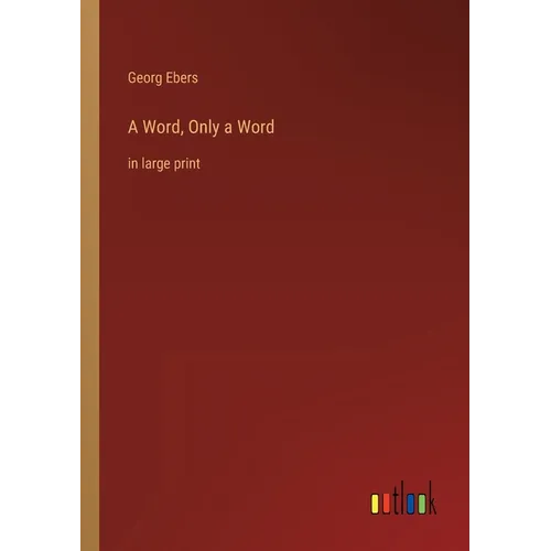 A Word, Only a Word: in large print - Paperback