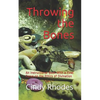 Throwing the Bones: An Instructional Book With a Final Focus on the Ethics of Divination - Paperback