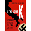 Syndrome K: How Italy Resisted the Final Solution - Hardcover