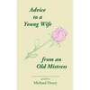 Advice to a Young Wife from an Old Mistress - Paperback