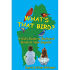 What's That Bird? - A Kid's Guide to Backyard Birds of New England - Paperback