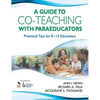 Guide to Co-Teaching with Paraeducators: Practical Tips for K-12 Educators - Paperback