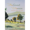 Beloved Women: The Loves of Jesus, the Christ - Paperback