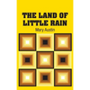 The Land of Little Rain - Hardcover