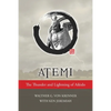 Atemi: The Thunder and Lightning of Aikido - Paperback