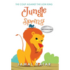 Jungle Spring: The Coup Against The Lion king - Hardcover
