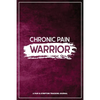 Chronic Pain Warrior: A Pain & Symptom Tracking Journal for Chronic Pain & Illness - Paperback