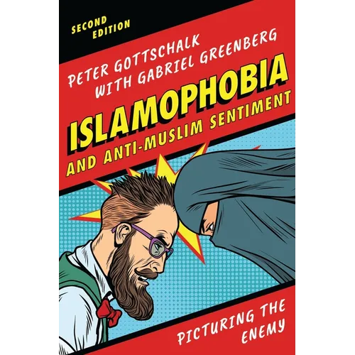 Islamophobia and Anti-Muslim Sentiment: Picturing the Enemy - Paperback