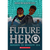Mission to Shadow Sea (Future Hero #2): Volume 2 - Paperback