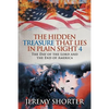 The Hidden Treasure That Lies in Plain Sight 4: The Day of the Lord and the End of America - Paperback