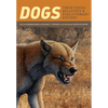 Dogs: Their Fossil Relatives and Evolutionary History - Paperback