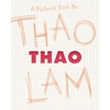 Thao: A Picture Book - Hardcover
