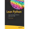 Lean Python: Learn Just Enough Python to Build Useful Tools - Paperback