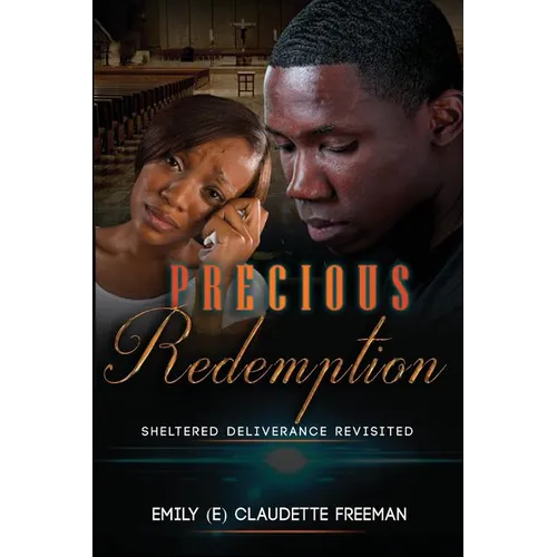Precious Redemption: Sheltered Deliverance Revisited - Paperback