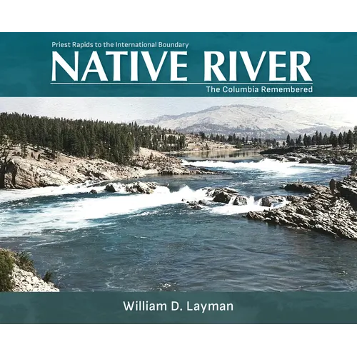 Native River: The Columbia Remembered - Paperback