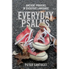 Everyday Psalms: Ancient Prayers in Everyday Language - Paperback
