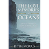 The Lost Memories of Oceans - Paperback
