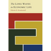 The Long Waves in Economic Life - Paperback